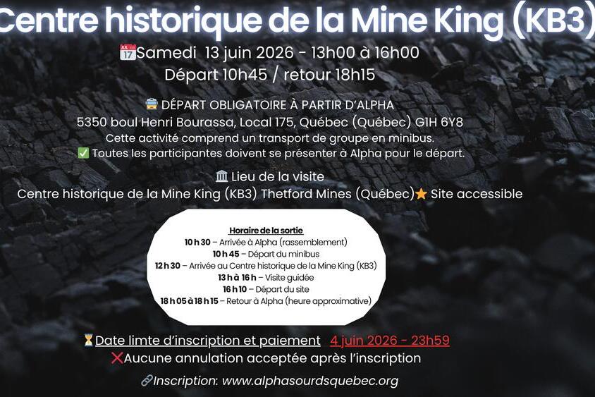 SORTIE SPÉCIALE – CENTRE HISTORIQUE DE LA MINE KING (KB3)